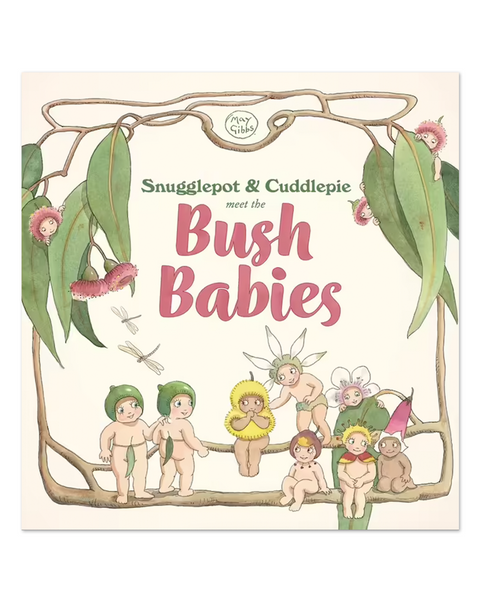 Snugglepot And Cuddlepie Meet The Bush Babies (May Gibbs)