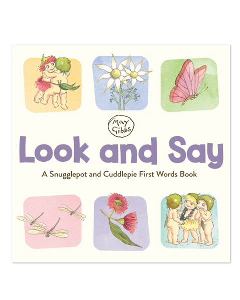Look and Say: A Snugglepot and Cuddlepie First Words Book (May Gibbs)